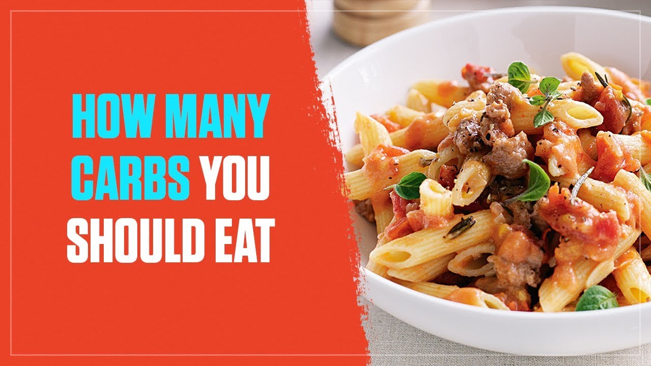 How to Know Exactly How Many Carbs You Should Eat (2018)