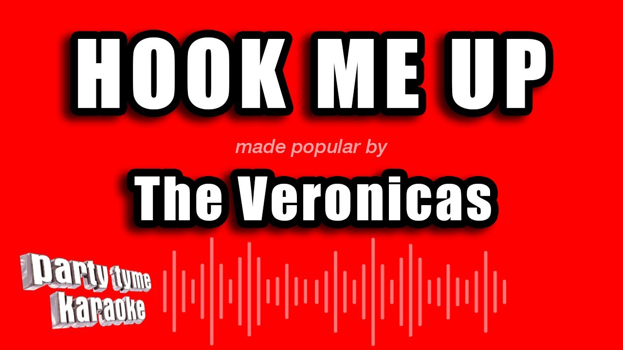 The Veronicas - Hook Me Up (Karaoke Version)