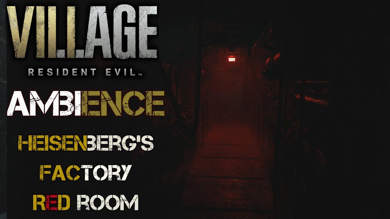 Resident Evil 8 | Heisenberg's Factory | Ambience | The Red Room | Steampunk Hallway | 8 Hrs