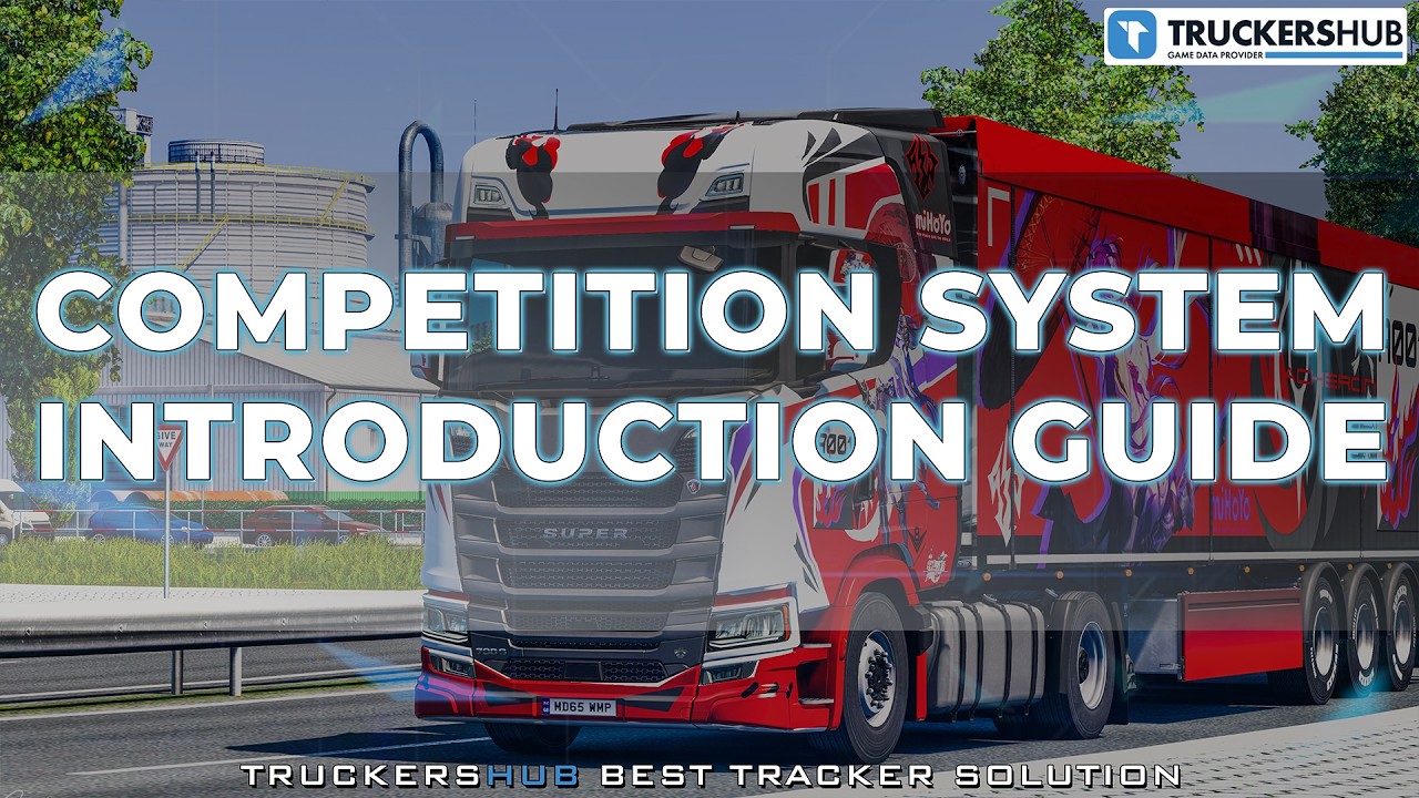 Challenge Your Friends in ETS2/ATS 🚛 TruckersHub Competition System | #TruckersHub