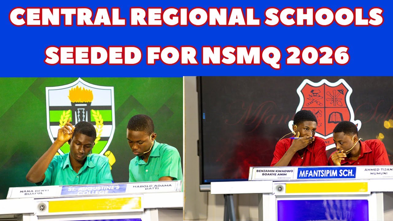 6 CENTRAL REGIONAL SCHOOLS SEEDED FOR NSMQ 2026
