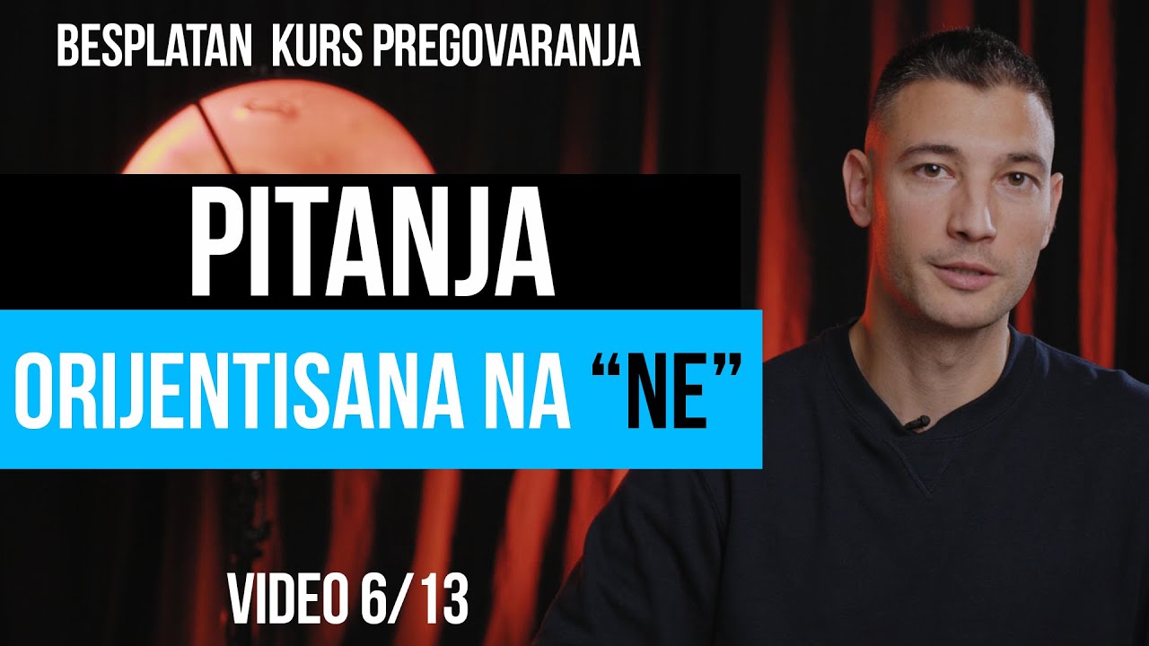 Tehnika pregovaranja 4: PITANJA ORIJENTISANA NA 
