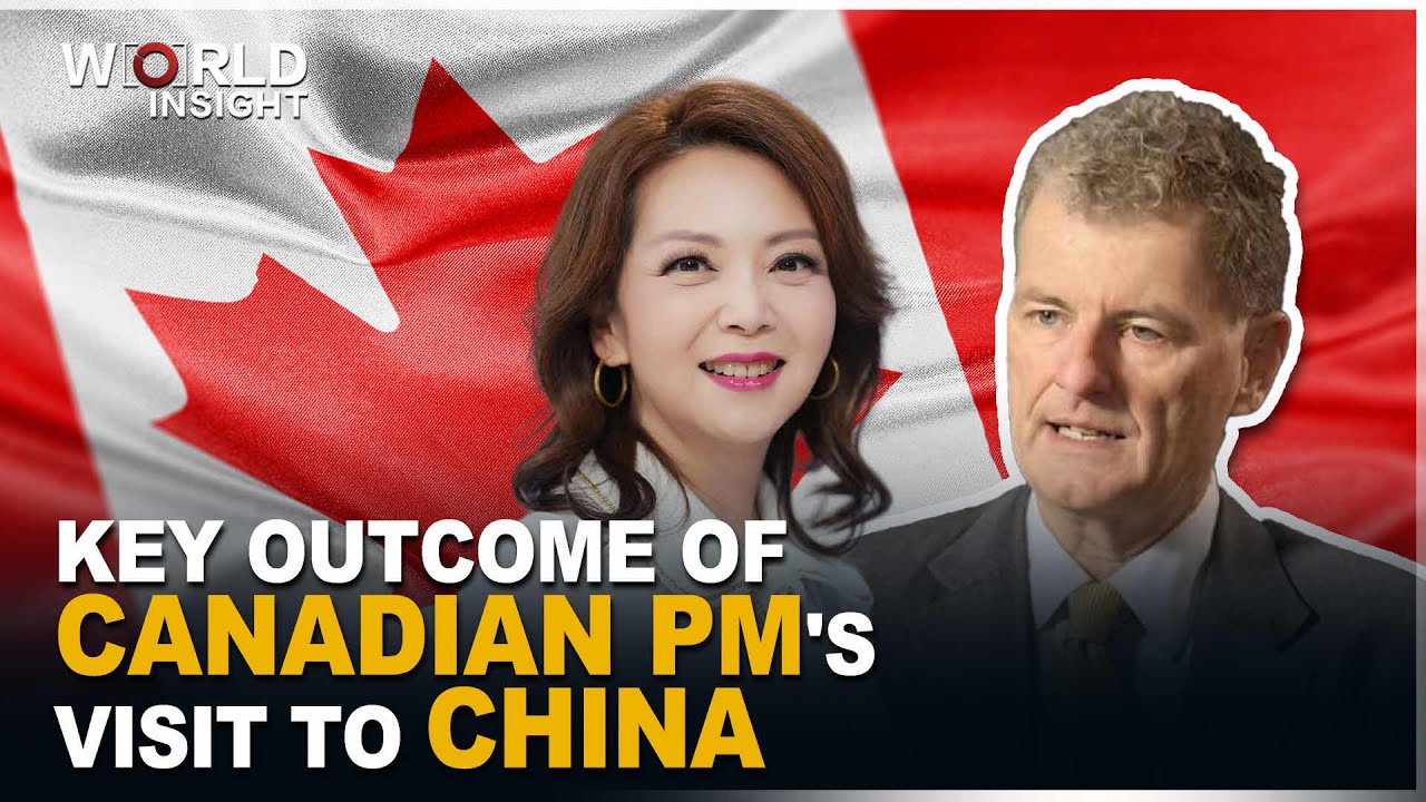 China-Canada business outlook: Outcome of Canadian PM's visit to China