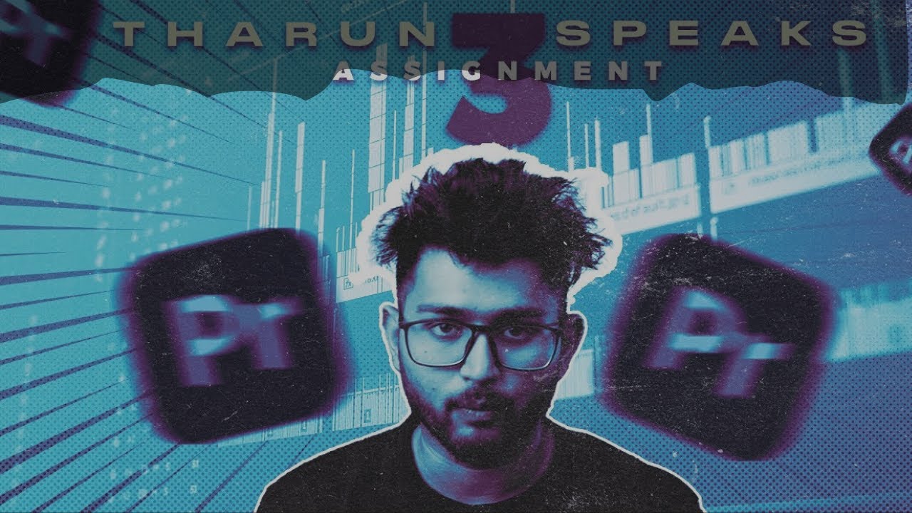 ASSIGNMENT-3||Edited Tharun's video?Not just a video editing!cohort-4‪‪ @TharunSpeaks‬||