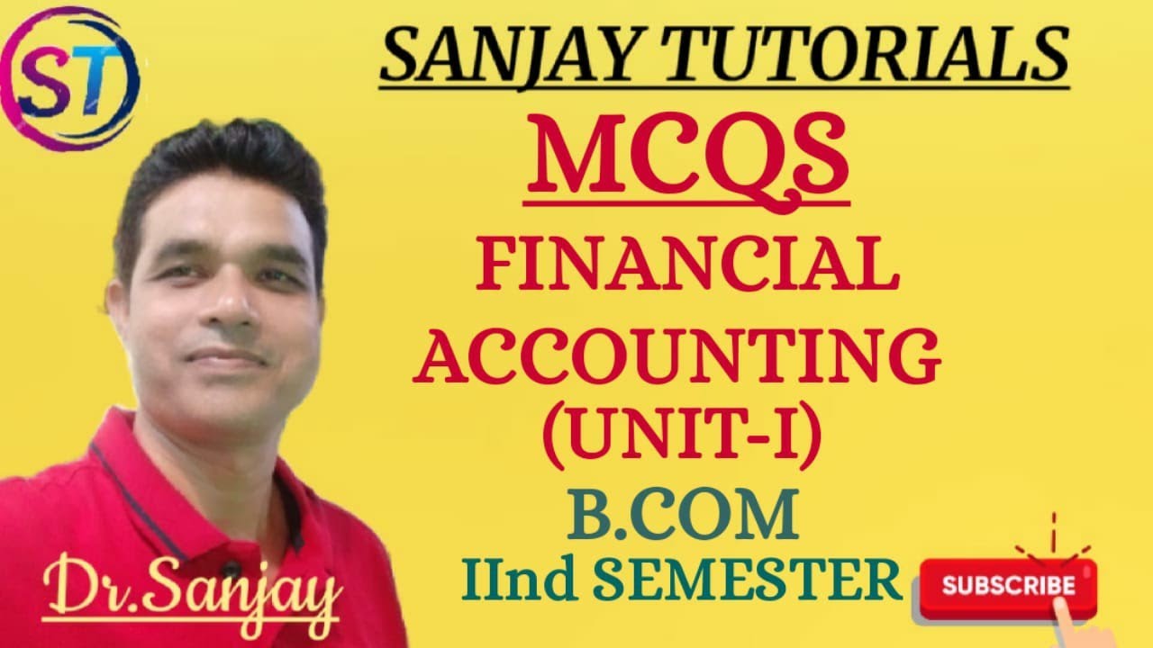 MCQs on FINANCIAL ACCOUNTING ( B.COM - 2nd SEMESTER )