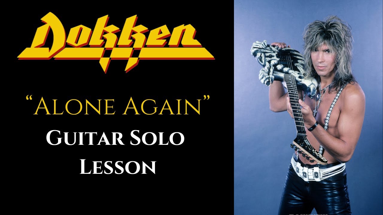 Dokken Alone Again Guitar Solo Lesson
