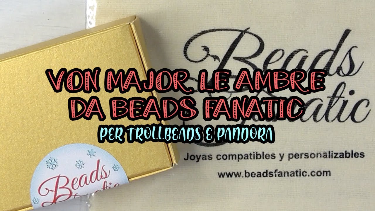 VON MAJOR LE AMBRE FAVOLOSE DI BEADS FANATIC PER TROLLBEADS E PANDORA