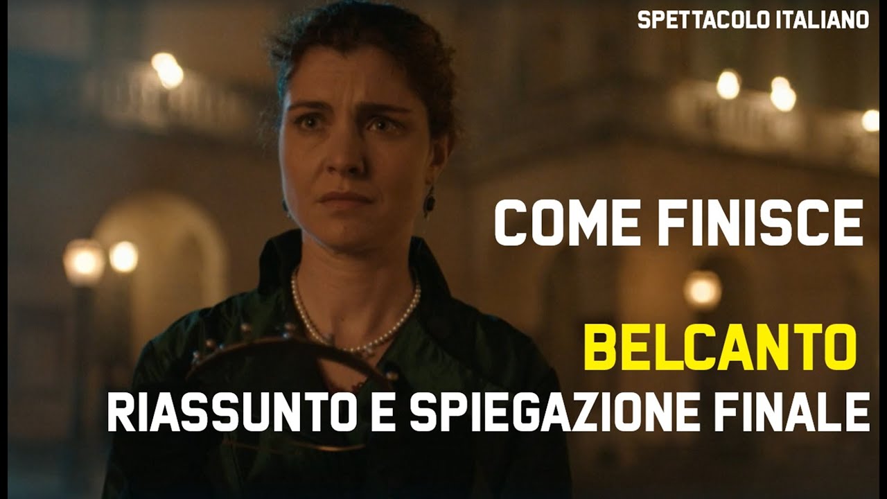 Come finisce Belcanto, il riassunto e la spiegazione finale: Enrico muore ? La scelta di Carolina