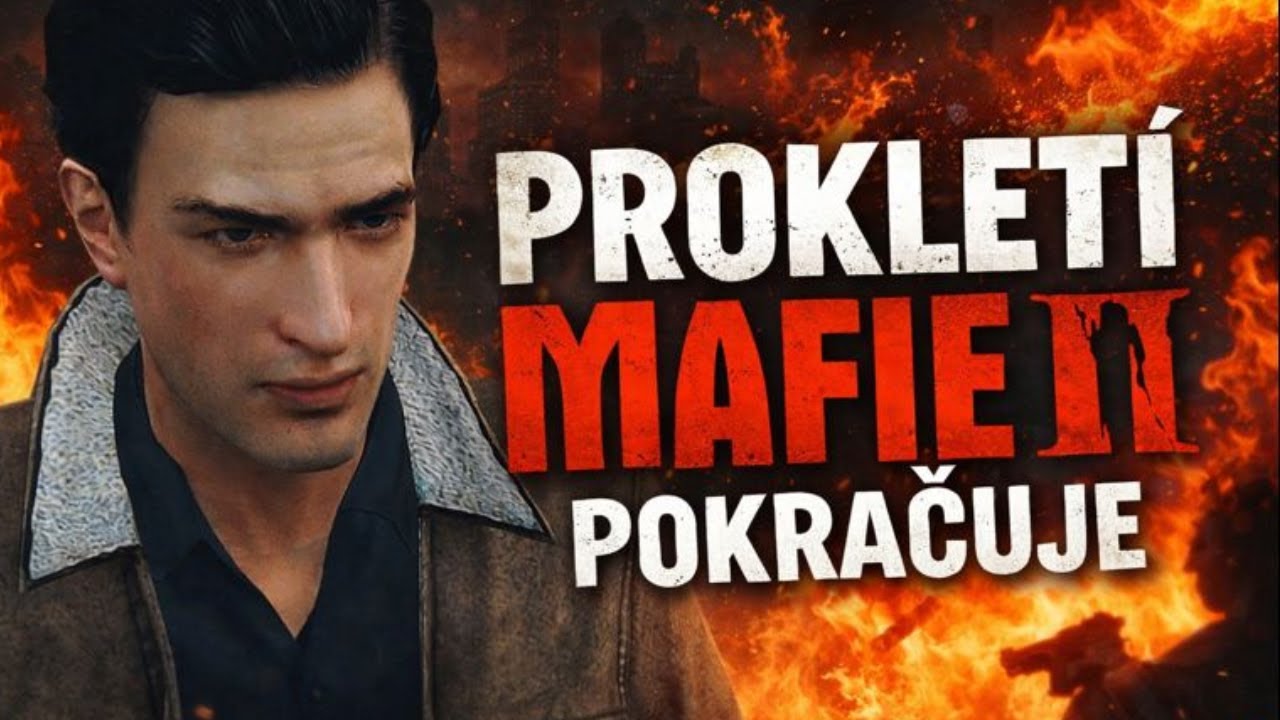 PROKLETÍ MAFIE 2 POKRAČUJE!!!