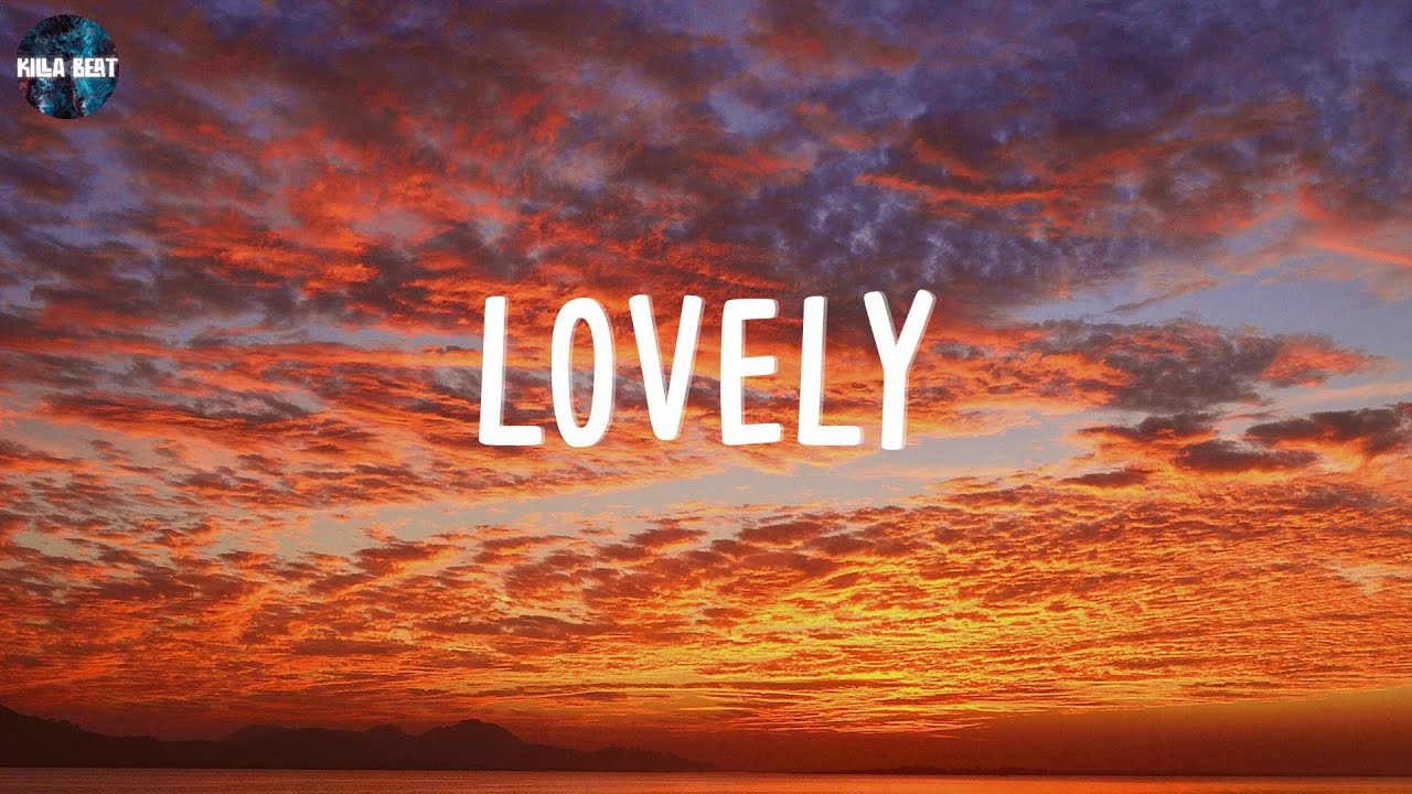 lovely - Billie Eilish (Lyrics) / Hello, welcome home