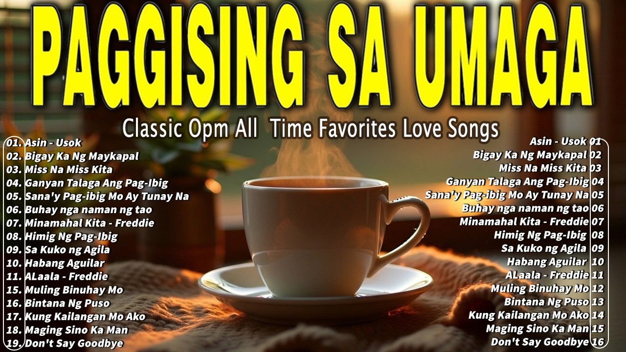 UMAGANG PUNO NG SIGLA ☀️ Best of OPM 70s & 80s: Kantang Pampasigla para sa Bawat Bagong Araw