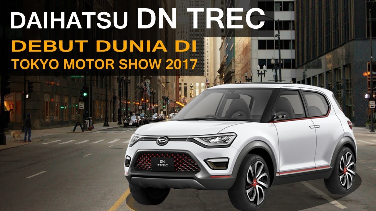 Daihatsu DN TREC - Mobil Konsep Crossover Daihatsu Terbaru di Tokyo Motor Show