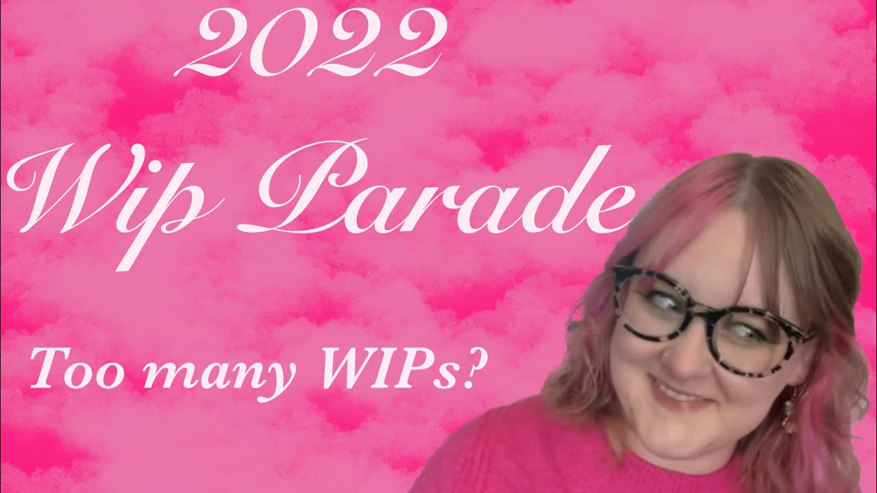 Flosstube Extra: End of Year WIP Parade 2022!