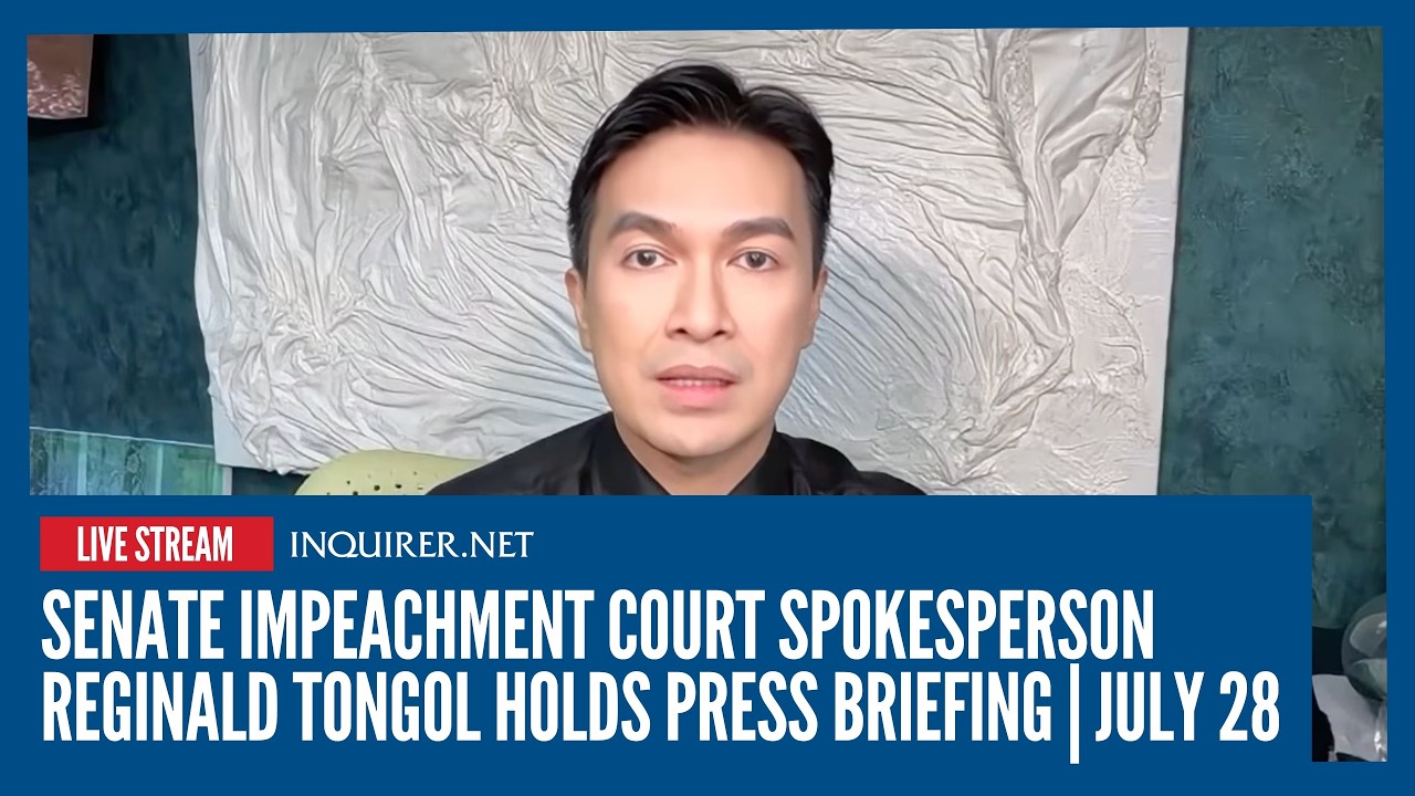LIVE: Senate impeachment court spokesperson Reginald Tongol holds press briefing | July 28