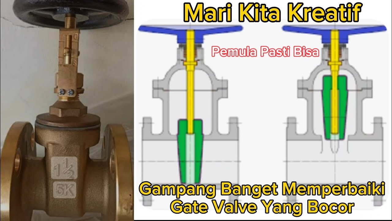 Memperbaiki Sendiri Gate Valve Bocor #gatevalve