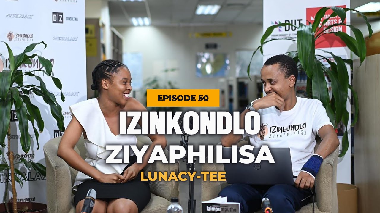 Izinkondlo Ziyaphilisa Ep 50 - LunacyTee