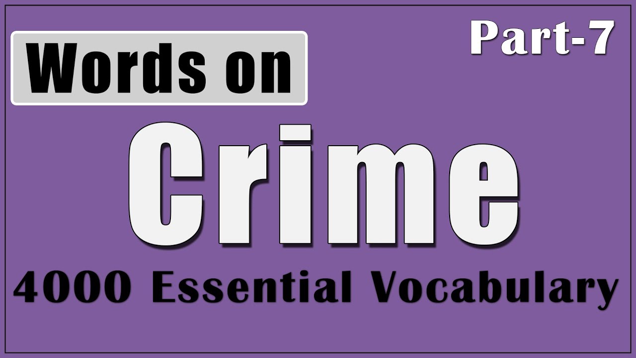 4000 Essential English Words (Crime and Punishment Words) #7
