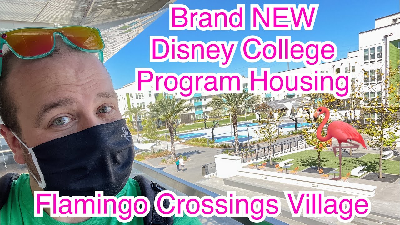 NEW Disney College Program DCP Housing at Flamingo Crossings Village - Now Open 2021 Arrivals