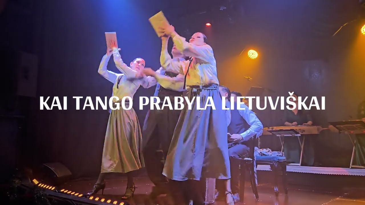 Kai tango prabyla lietuviškai | Vilniaus tango teatras