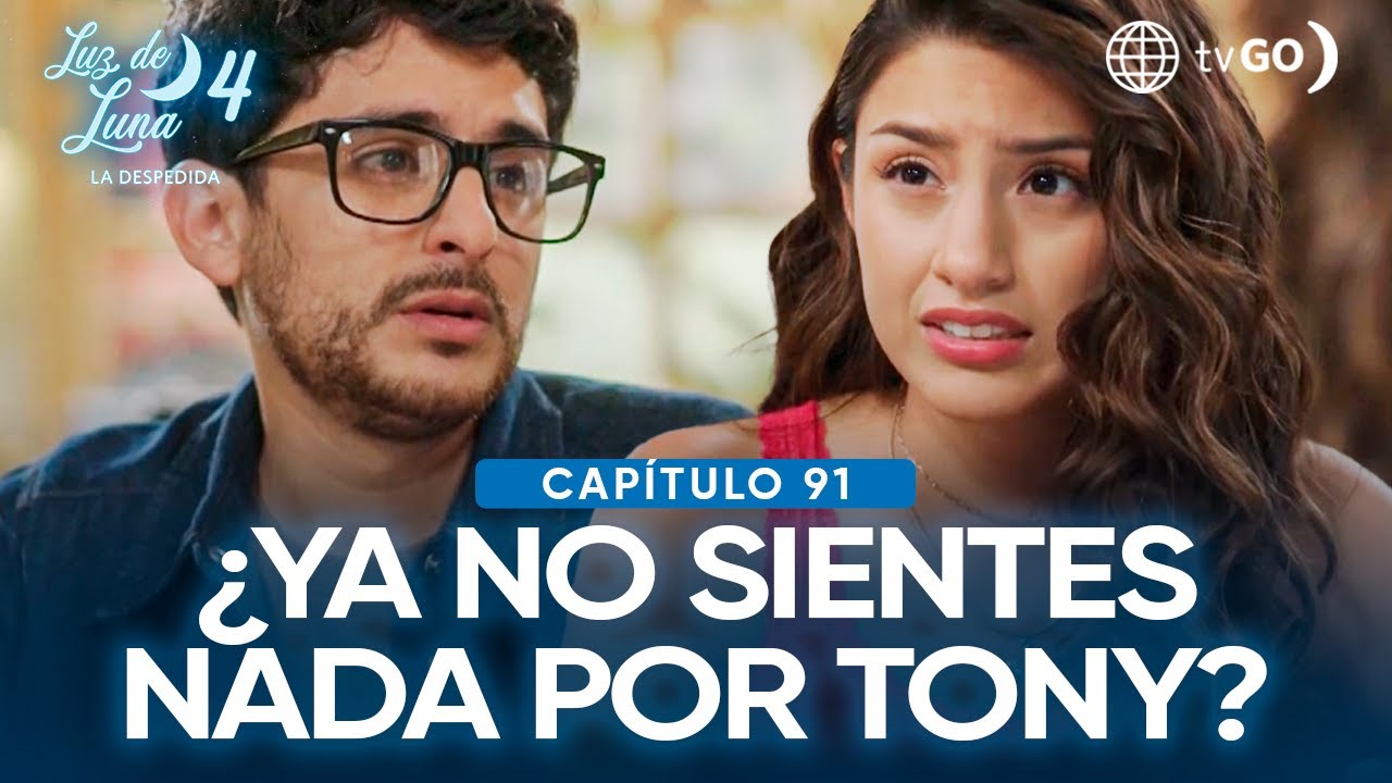 Luz de Luna 4: Camila le aclara su pasado con Tony a Gonzalo (Capítulo n° 91)