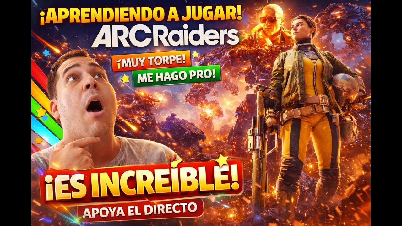 🔴 ARC RAIDERS EN DIRECTO | Las Aventuras de Crotalo Y Escroto Unete Arc en vivo