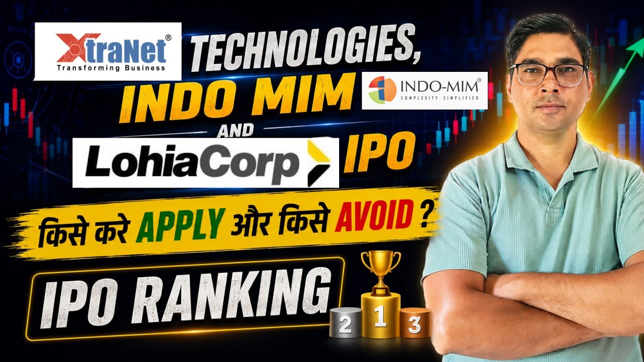 Xtranet, Lohia Corp and Indo MIM IPO Comparison।