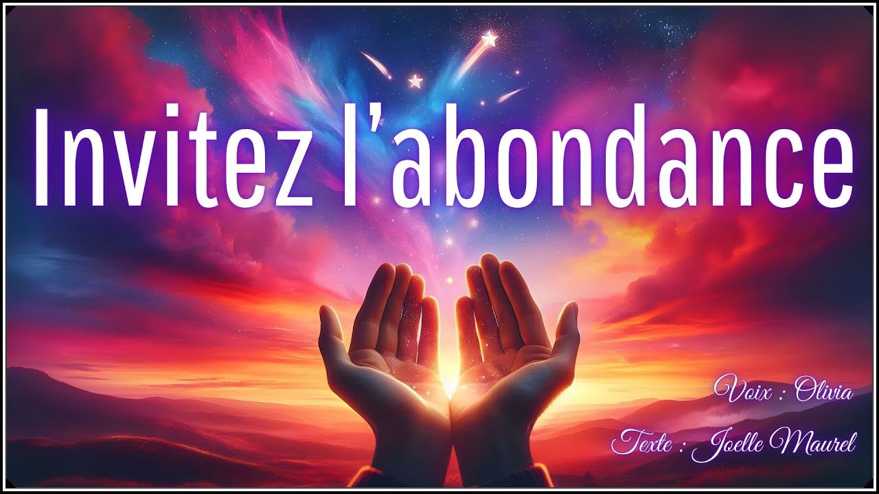Méditation guidée - Invitez l'abondance dans votre existence