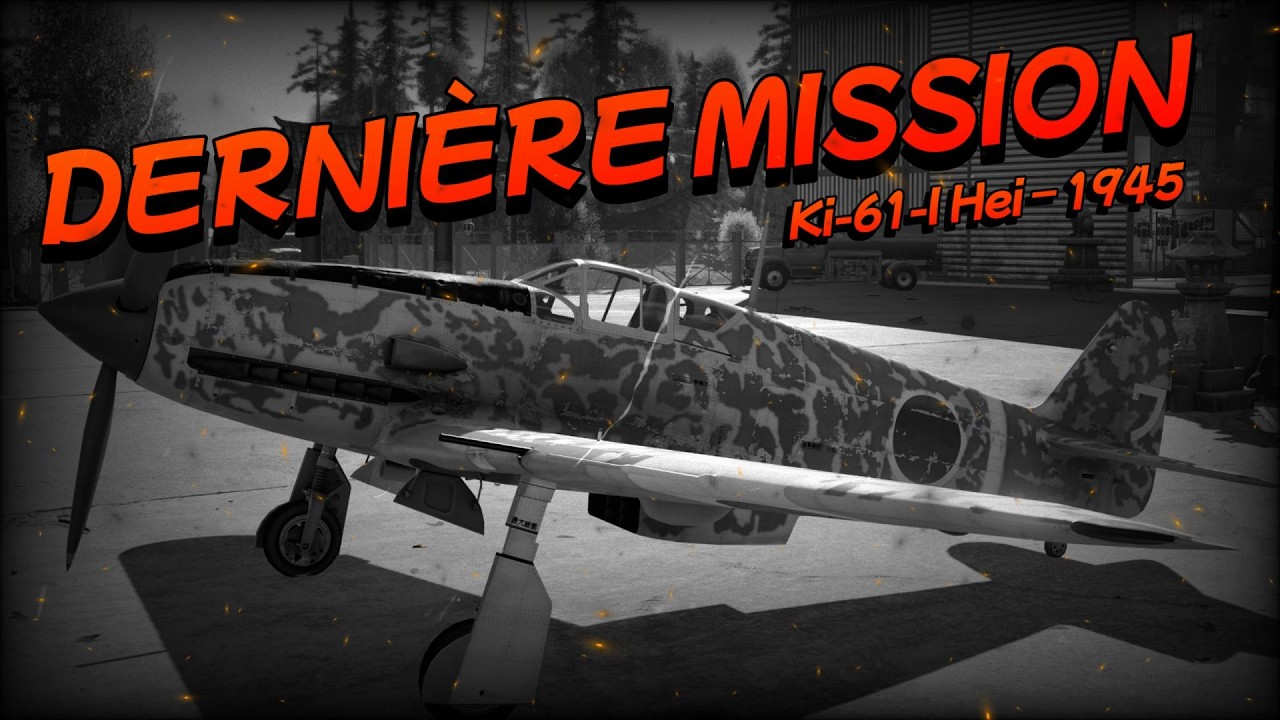 Ki-61-I Hei – Le dernier combat de la 78ᵉ Sentai | War Thunder