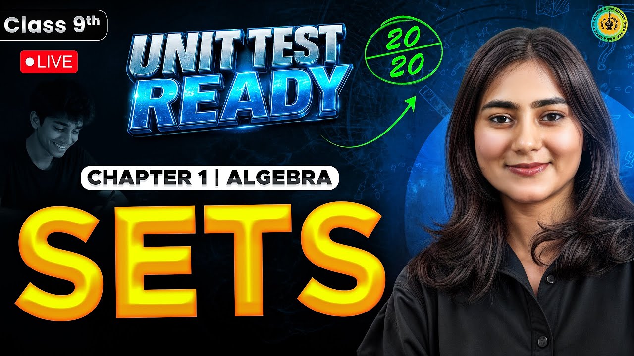 🔴 LIVE | Class 9 Algebra Chapter 1 SETS | Unit Test Preparation | Score 20/20 🎯| Galaxy of Maths