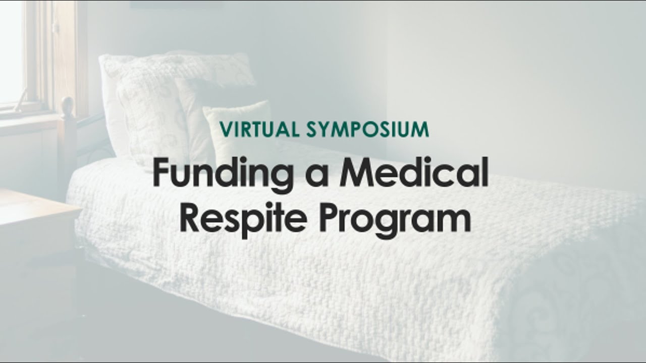 Funding a Medical Respite Program Virtual Symposium