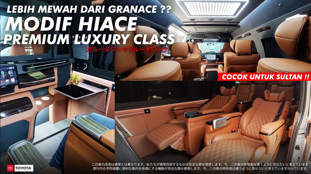 WOWW LEBIH MEWAH DARI GRANACE & ALPHARD??! MODIF HIACE PREMIUM LUXURY  TERMEWAH DI TAHUN 2023