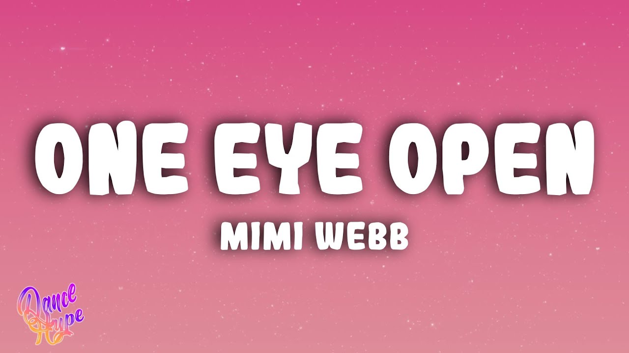 Mimi Webb - One Eye Open