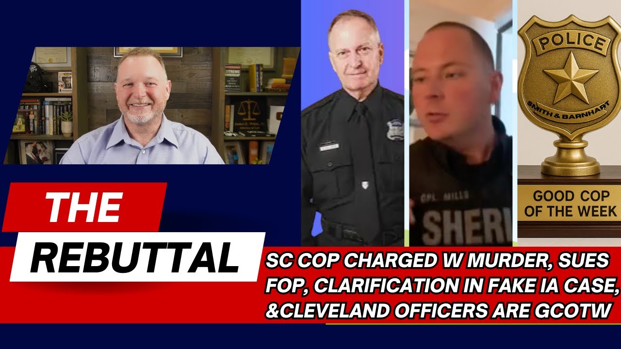 Killer SC Cop Sues FOP, Clarification on Mills Fake IA Case, and GCOTW