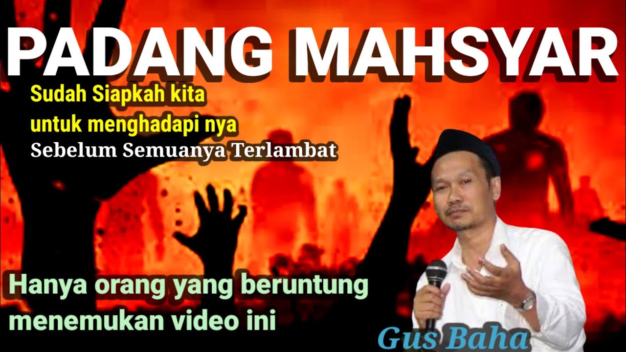 EXPLANATION - PADANG MAHSAR IN DETAIL//INTELLIGENT NGAJI GUS BAHA