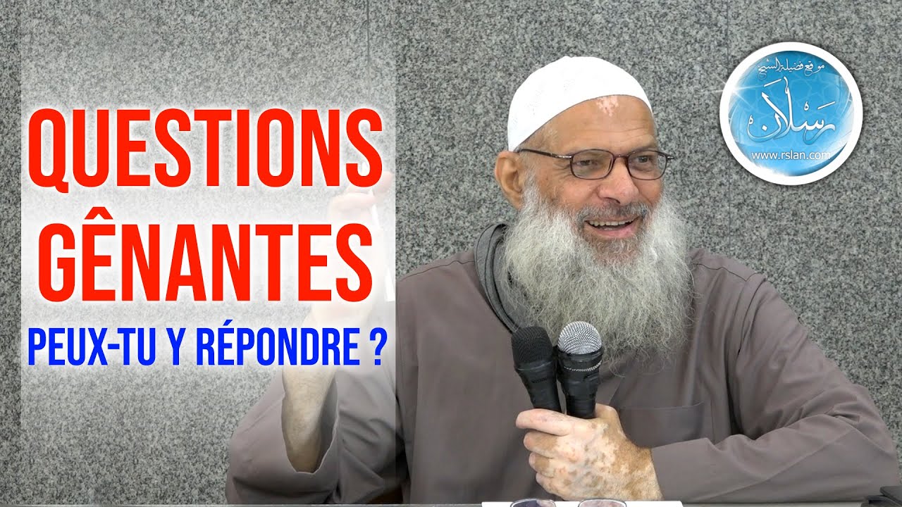 Questions gênantes .. Peux-tu y répondre ? | Cheikh Raslan