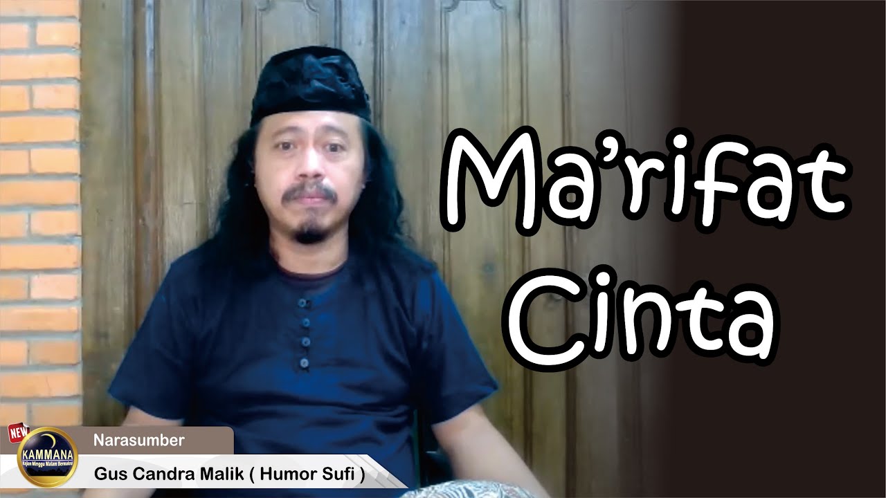 MA'RIFAT CINTA || Gus Candra Malik || Humor Sufi || NEW KAMMANA