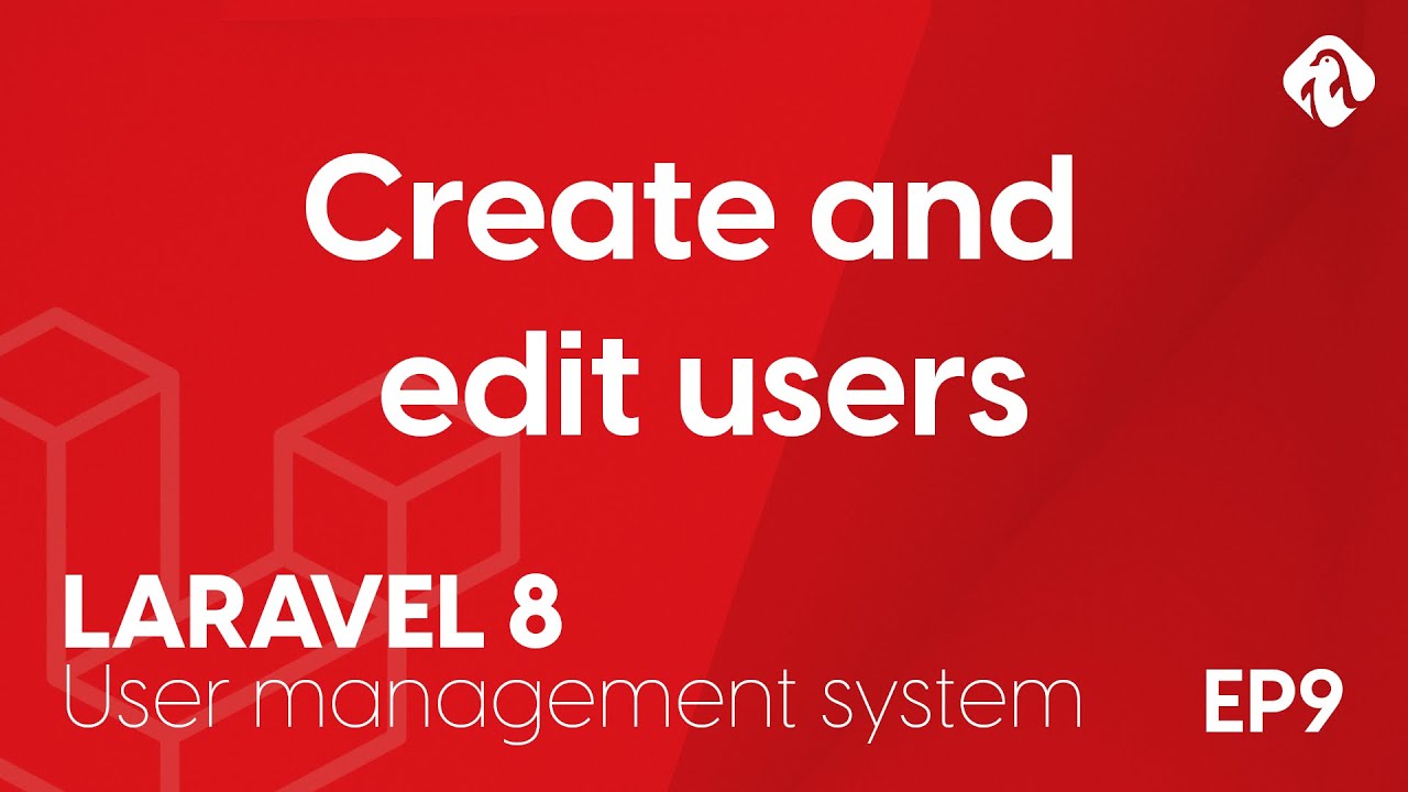 Assign roles to users, creating and editing users - EP9 - Laravel 8 User Login and Management System