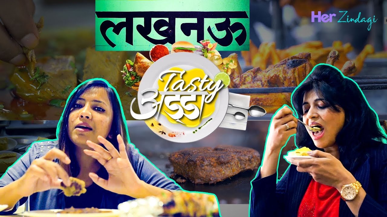 Best Street Food In Lucknow: #TASTYADDA