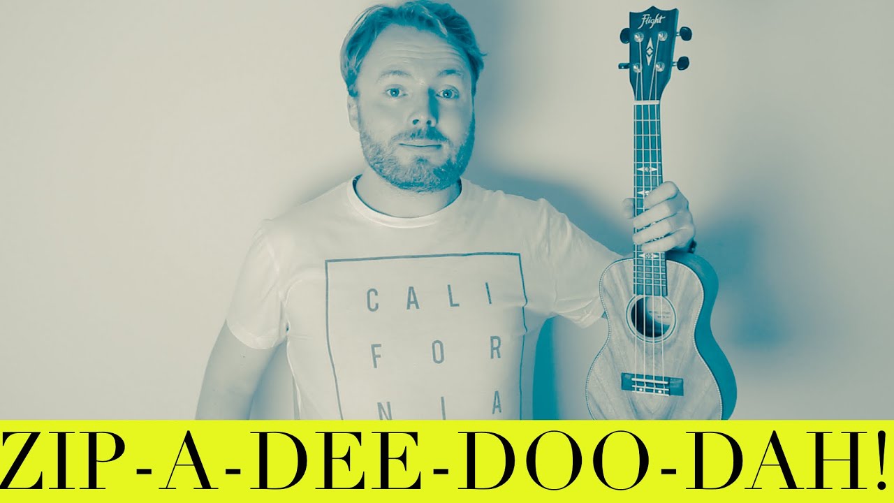 ZIP-A-DEE-DOO-DAH (EASY DISNEY UKULELE TUTORIAL)