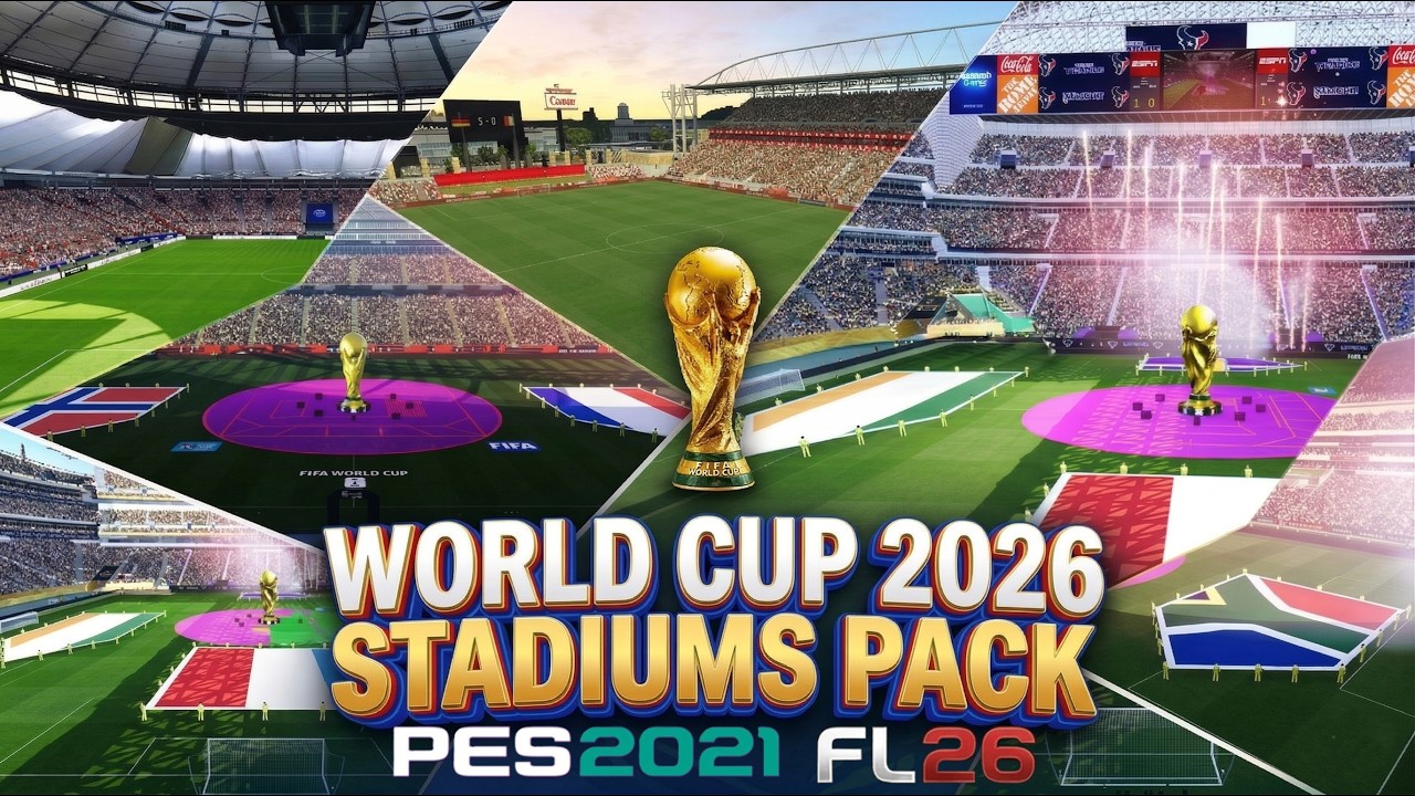 World Cup 2026 Stadiums Pack AIO | Installation Guide | FL26 & PES 2021🏟️