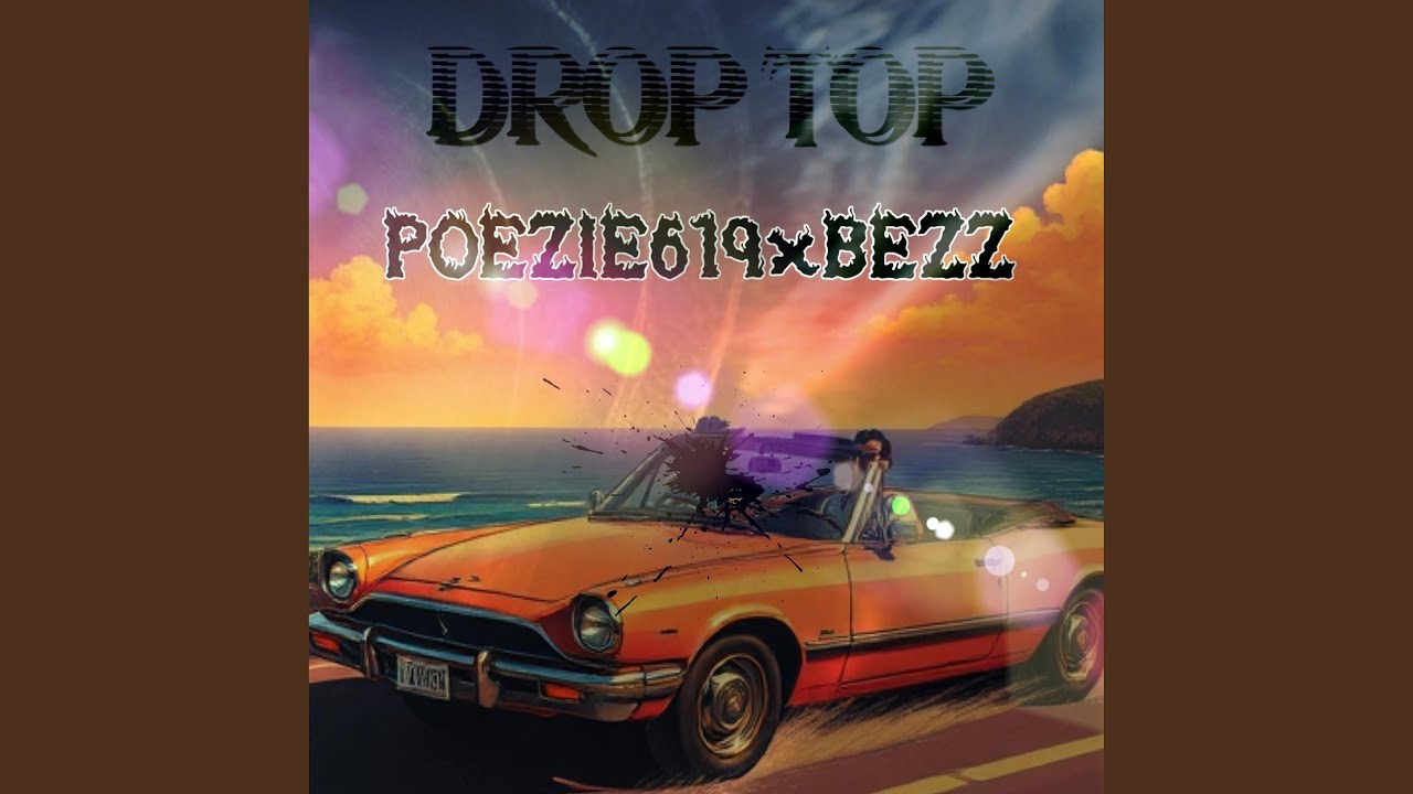 Drop Top (feat. Bezz)