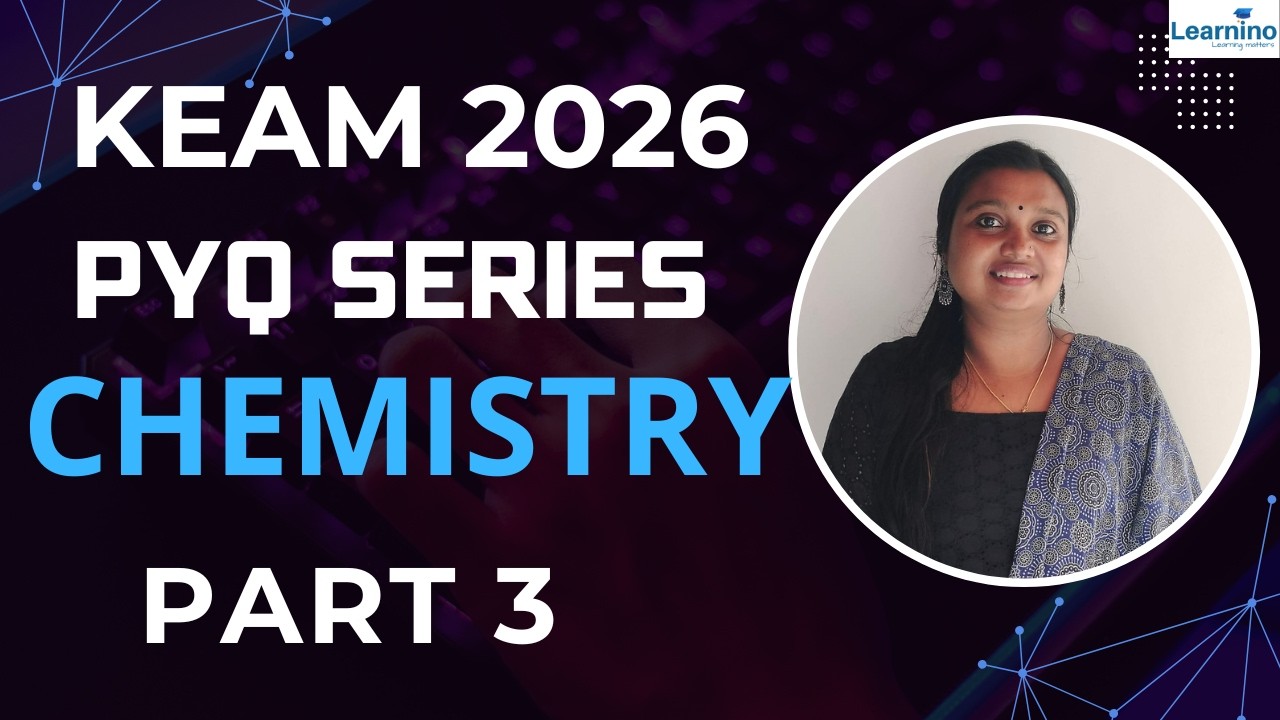 KEAM CHEMISTRY PYQs Part  3