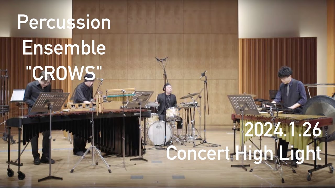 【Percussion Ensemble "CROWS"】 2024.1.26 Concert Highlight