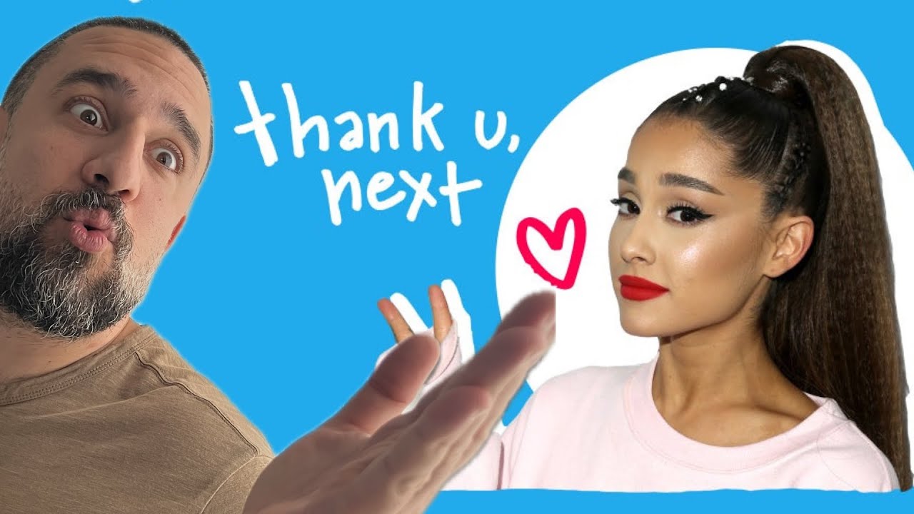Αποτυχημένα Ραντεβού ( Thank you next )