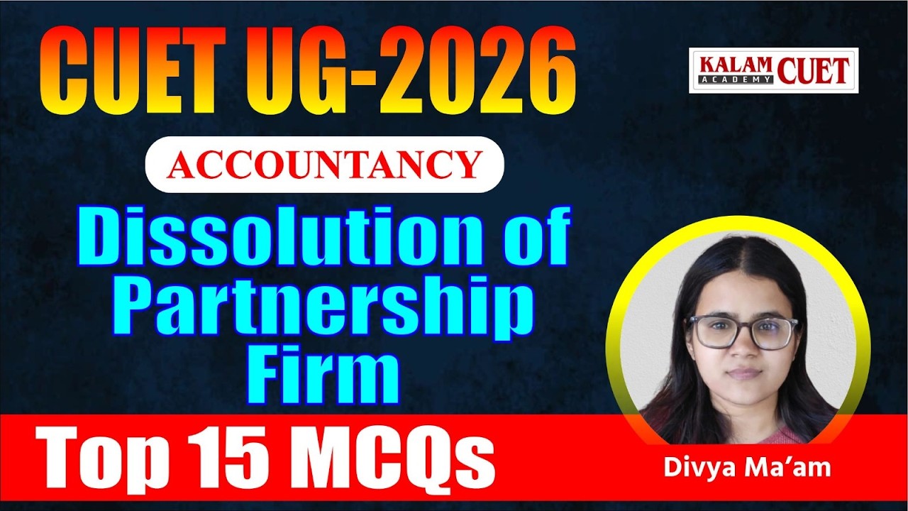 CUET UG 2026 | Accountancy | Dissolution of partnership firm | ( 15 minute revision series )