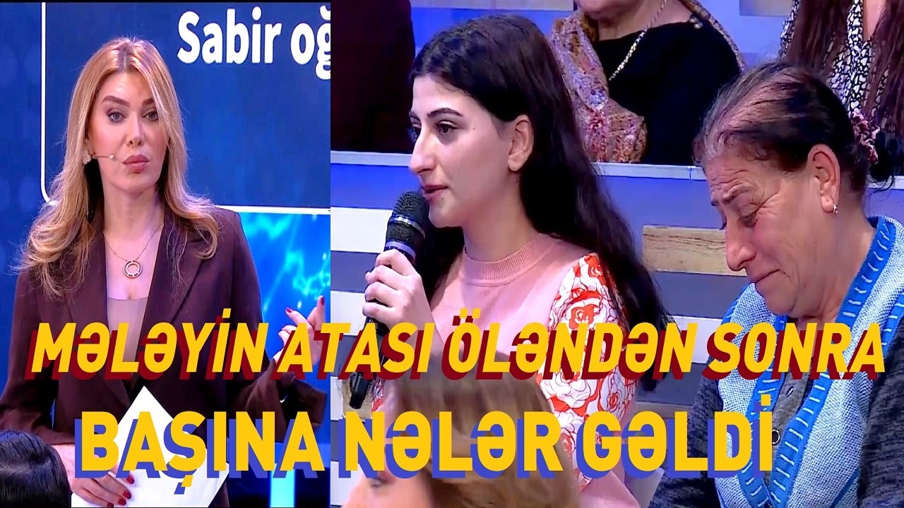 Mələk illər sonra ata qohumlarını niyə axtarır? Atası &ouml;ləndən sonra... / Seni axtariram 03.04.2026