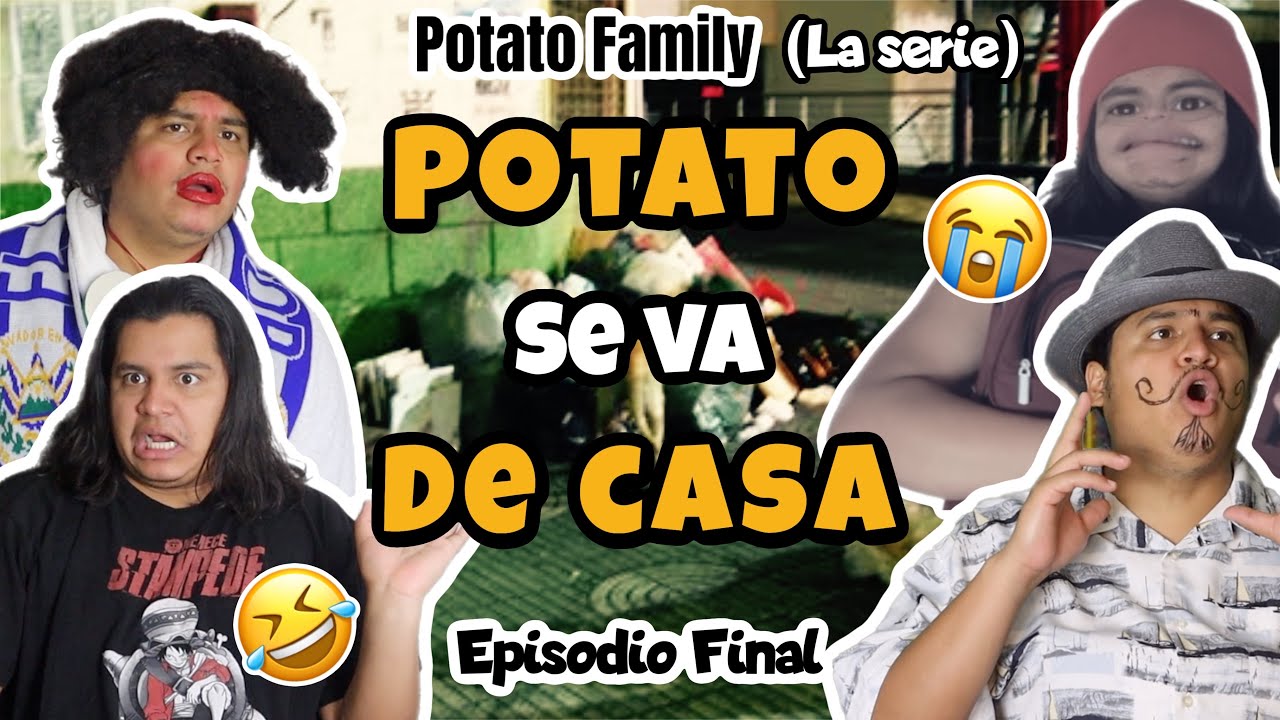 POTATO FAMILY (Ep final)⛔️- Potato se va de la Casa 🥲🤣🤣!!! (Final de Temporada 1)