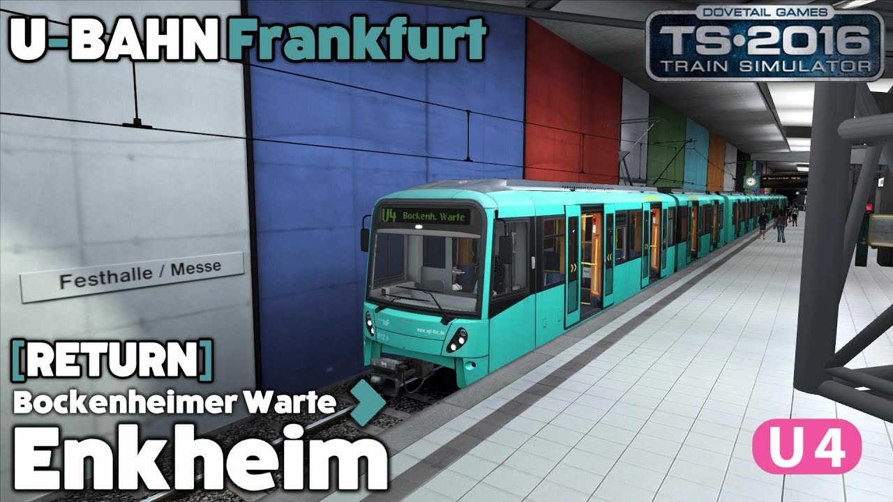 Train Simulator 2016 Let's Play - Frankfurt U-Bahn U4: Bockenheimer Warte to Enkheim