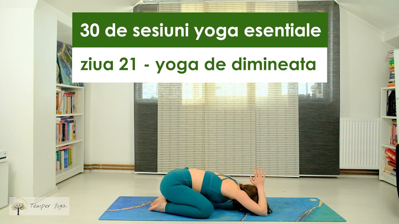 30 de sesiuni yoga esentiale ziua 21
