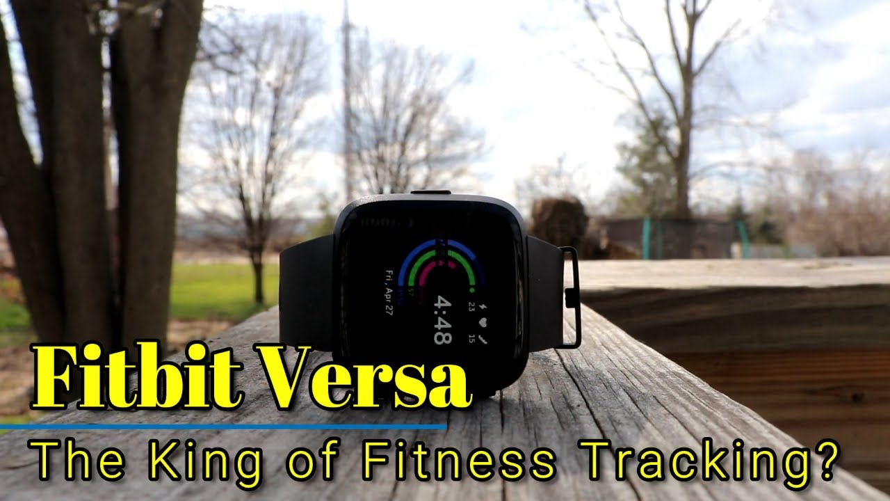 Fitbit Versa: Full Review - Best Fitness Tracker Available?